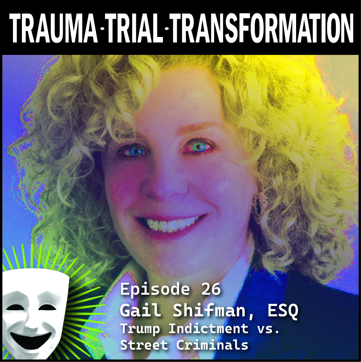 Podcast Trauma Trial Transformation marketing gail