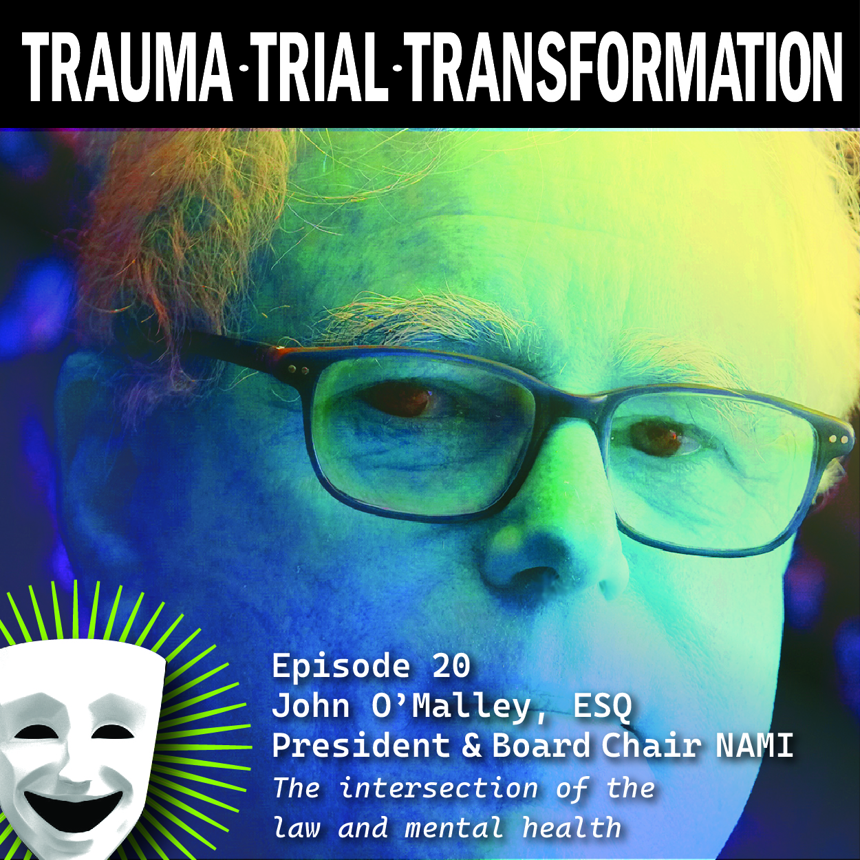 Podcast Trauma Trial Transformation marketing o'malley